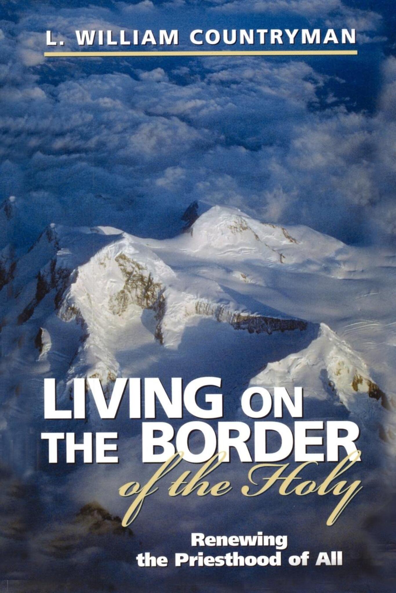 Living on the Border of the Holy
